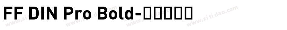 FF DIN Pro Bold字体转换